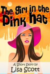 The Girl In The Pink Hat - Lisa Scott