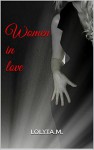 Women in love (erotic romance, erotic fiction, romance books): erotic romance, erotic fiction, romance books - Lolyta M., Alice G.