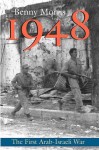 1948: A History of the First Arab-Israeli War - Prof. Benny Morris