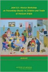 Joint U.S.-Mexico Workshop on Preventing Obesity in Children and Youth of Mexican Origin: Summary - National Research Council, Kristin Sawyer