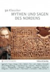 50 Klassiker: Mythen und Sagen des Nordens. Die keltische und germanische Überlieferung - Edmund Jacoby