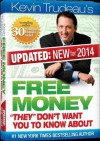 Free Money-2014 Edition! Kevin Trudeau (Updated:New for 2014!) What Don't Want You to Know About - Kevin Trudeau