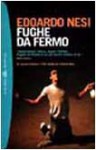 Fughe da fermo - Edoardo Nesi