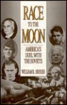 Race to the Moon: America's Duel with the Soviets - William B. Breuer