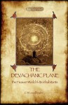 The Devachanic Plane: The Heaven World & Its Inhabitants - C.W. Leadbeater