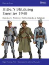 Hitler's Blitzkrieg Enemies 1940: Denmark, Norway, Netherlands & Belgium - Nigel Thomas