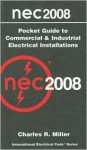 National Electrical Code 2008 Pocket Guide to Commercial and Industrial Electrical Installations (National Electrical Code (NEC) Commercial and Industrial) - National Fire Protection Association (NFPA)