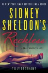 Sidney Sheldon's Reckless: A Tracy Whitney Novel - Sidney Sheldon, Tilly Bagshawe