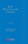 Jack: Documentary Credits: The Law and Practice of Documentary Credits Including Standby Credits and Demand Guarantees - Fourth Edition - Ali Malek, Christopher Harris, Henry Knox, David Quest, Jonathan Davies-Jones