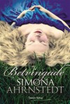 Betvingade - Simona Ahrnstedt