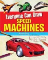 Everyone Can Draw Speed Machines - Peter Gray