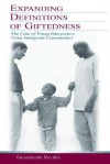 Expanding Definitions of Giftedness: The Case of Young Interpreters from Immigrant Communities - Guadalupe M. Valdés