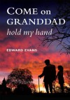 Come on Granddad: Hold My Hand - Edward Evans