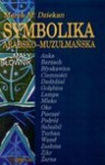 Symbolika arabsko-muzułmańska : mały słownik - Marek M. Dziekan