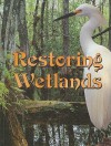 Restoring Wetlands - Jeanne Sturm