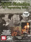 Celtic Melodies for Fingerpicking Guitar [With 3 CDs] - Duck Baker, Stefan Grossman, John Renbourn