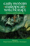 Early Modern European Witchcraft - Bengt Ankarloo