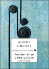 Pensieri di un uomo curioso - Albert Einstein, Alice Calaprice, Sylvie Coyaud, Freeman John Dyson