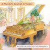 A Pianist's Journal in Venice - Carol Montparker