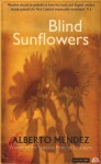 Blind Sunflowers - Alberto Méndez