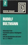 Rudolf Bultmann 1884- (Modern Theology) - Rudolf Karl Bultmann, E.J. Tinsley