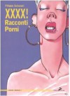 XXXX! Racconti Porni - Filippo Scòzzari