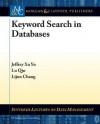 Keyword Search in Databases - Jeffrey Xu Yu, Qin Lu