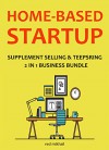 HOME-BASED STARTUP 2016: SUPPLEMENT SELLING & TEEPSRING - Red Mikhail