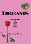 Dreams: Thoughts of Love Life & Hope - Jenny Jones