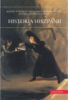 Historia Hiszpanii - Antonio Dominguez Ortiz, Manuel Tunon de Lara, Julio Valdeon Baruque