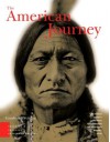 The American Journey: A History of the United States, Teaching and Learning Classroom Combined Volume, 3rd Edition - David Goldfield, Virginia DeJohn Anderson, Jo Ann Argersinger, Peter H. Argersinger, William L. Barney, Robert M. Weir, Carl Abbott