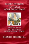 Short Stories To Tickle Your Funnybone - Robert Thornhill