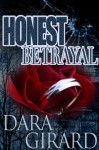 Honest Betrayal - Dara Girard