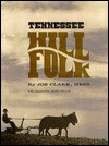 Tennessee Hill Folk - Joe Clark