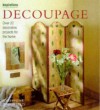 Decoupage: 20 Decorative Projects for the Home (Inspirations Series) - Josephine Whitfield, Claire Nicholson