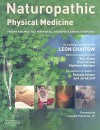 Naturopathic Physical Medicine: Theory and Practice for Manual Therapists and Naturopaths - Leon Chaitow