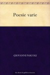 Poesie varie - Giovanni Pascoli
