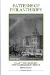 Patterns of Philanthropy: Charity and Society in Nineteenth-Century Bristol - Martin Gorsky