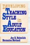 Developing Teaching Style in Adult Education - Joe E. Heimlich