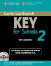 Cambridge English Key for Schools 2 Self-Study Pack (Student's Book with Answers and Audio CD): Authentic Examination Papers from Cambridge ESOL - Cambridge ESOL