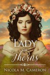 Lady of Thorns - Nicola M. Cameron