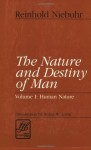 The Nature and Destiny of Man: A Christian Interpretation (2 Volume Set) - Reinhold Niebuhr, Robin W. Lovin