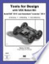 Tools for Design with VEX Robot Kit: AutoCAD 2011 and Autodesk Inventor 2011 - Randy Shih