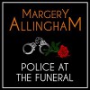 Police at the Funeral - Margery Allingham, David Thorpe