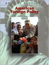 Annual Editions: American Foreign Policy 05/06 - Glenn P Hastedt