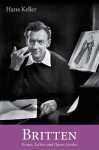 Britten: The Musical Character and Other Writings - Hans Keller, Christopher Wintle