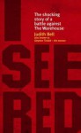 I See Red: The Shocking Story of a Battle Against the Warehouse - Judith Bell