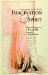 Imagination & Spirit: A Contemporary Quaker Reader - Brent Bill