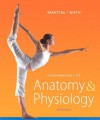 Fundamentals of Anatomy & Physiology (9th Edition) - Frederic H. Martini, Ph.D. Judi L. Nath, M.S. Edwin F. Bartholomew