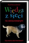 Wiedza z sieci na cenzurowanym - Karl Kruszelnicki